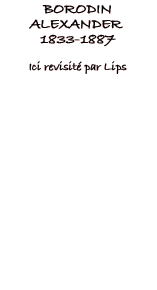 Biographie Borodin-Lips