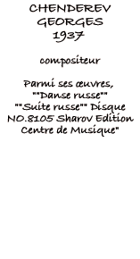 Biographie Chenderiev